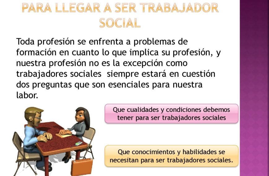 ¿Cuáles son los requisitos para convertirse en trabajadora social?